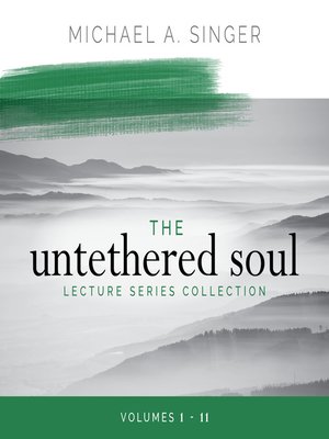 cover image of The Untethered Soul Lecture Series Collection, Volumes 1–11